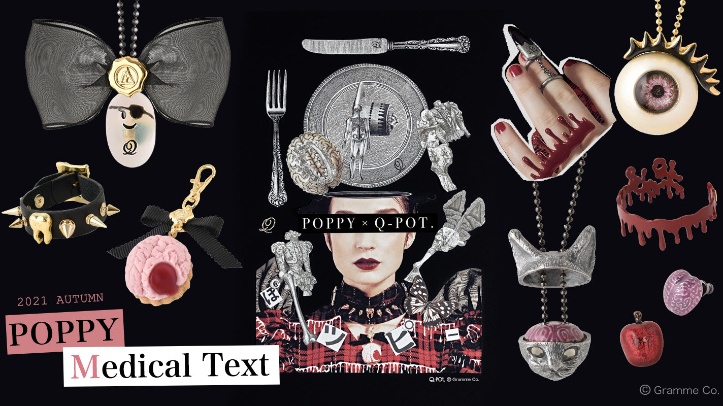 Poppy × Q-pot. Collaboration"Poppy Medical Text"