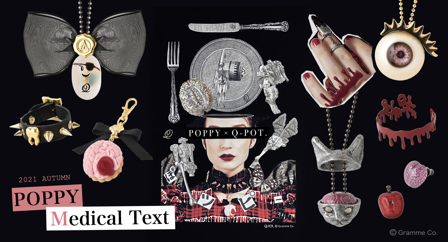 Poppy × Q-pot. Collaboration"Poppy Medical Text"